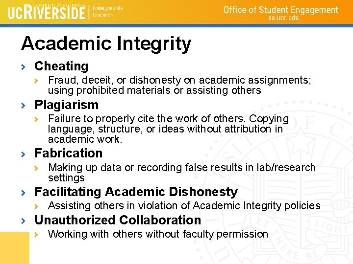 Academic Integrity Cheating Fraud, deceit, or dishonesty on academic assignments; using prohibited materials or