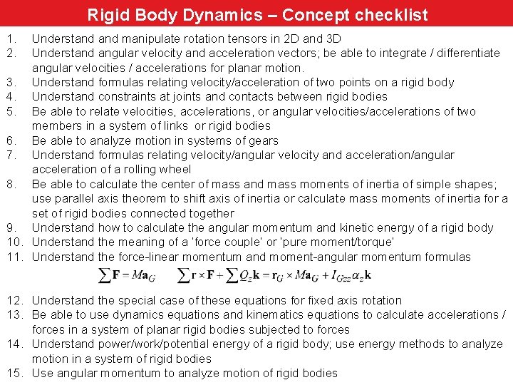 Dynamics of Rigid Bodies– conceptchecklist Rigid Body Dynamics – Concept 1. 2. Understand manipulate