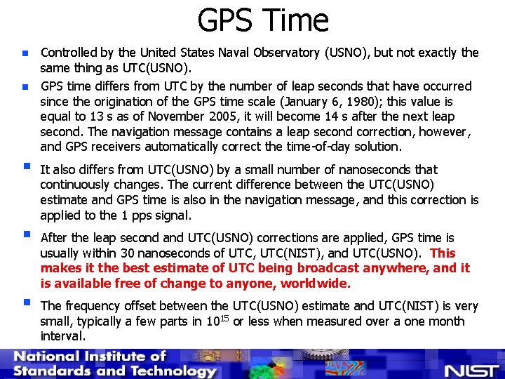 GPS Time n n § § § Controlled by the United States Naval Observatory