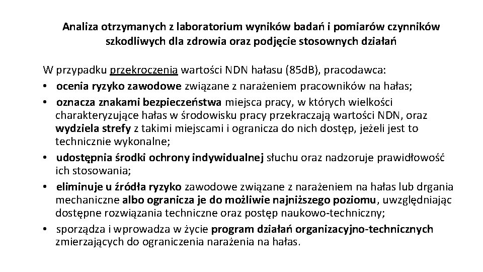 Analiza otrzymanych z laboratorium wyników badań i pomiarów czynników szkodliwych dla zdrowia oraz podjęcie