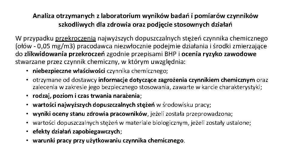 Analiza otrzymanych z laboratorium wyników badań i pomiarów czynników szkodliwych dla zdrowia oraz podjęcie