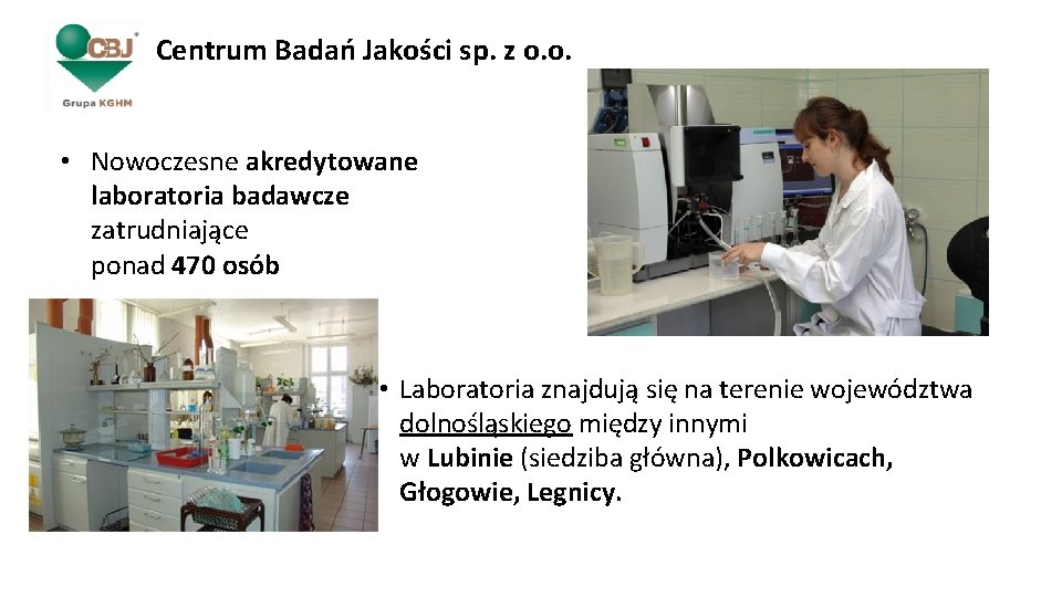 Centrum Badań Jakości sp. z o. o. • Nowoczesne akredytowane laboratoria badawcze zatrudniające ponad