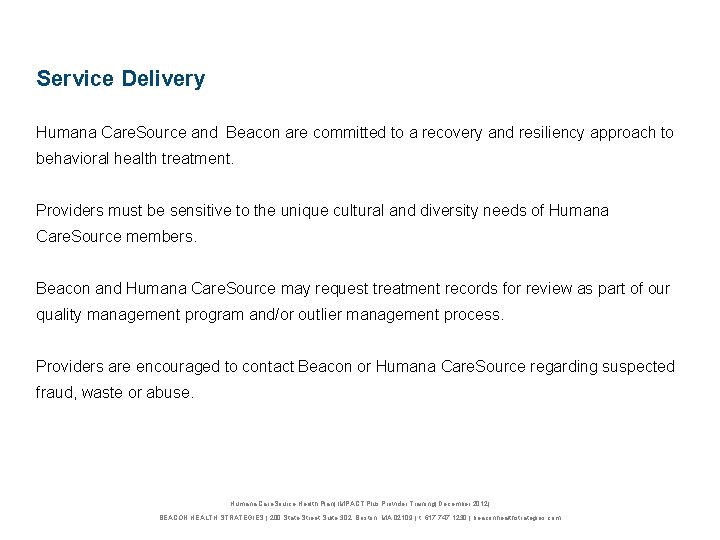 Service Delivery Humana Care. Source and Beacon are committed to a recovery and resiliency