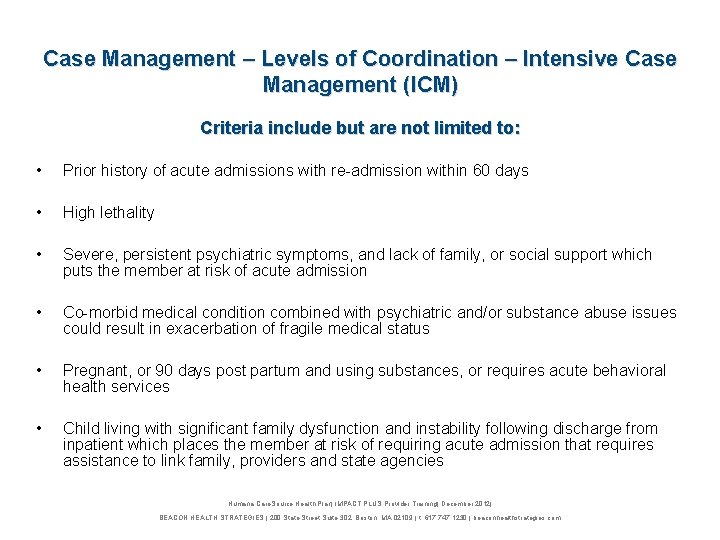 Case Management – Levels of Coordination – Intensive Case Management (ICM) Criteria include but
