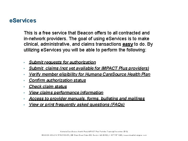 e. Services This is a free service that Beacon offers to all contracted and