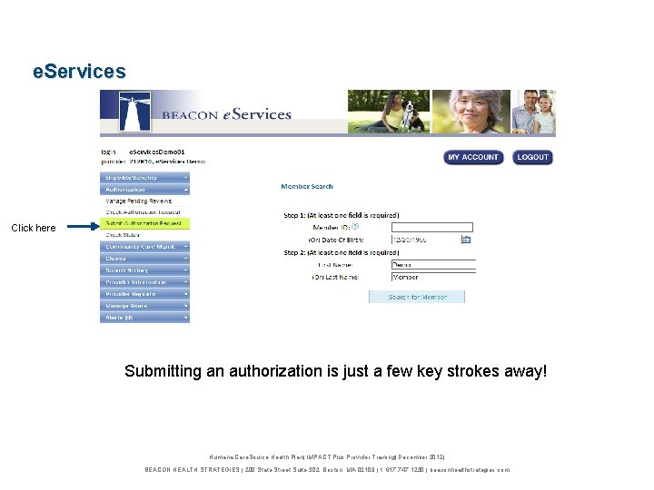 e. Services Click here Submitting an authorization is just a few key strokes away!