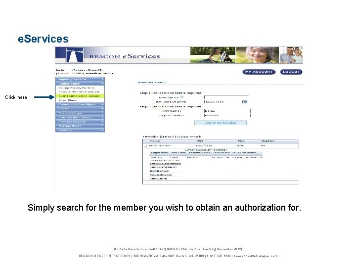 e. Services Click here Simply search for the member you wish to obtain an