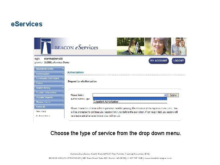 e. Services Choose the type of service from the drop down menu. Humana Care.