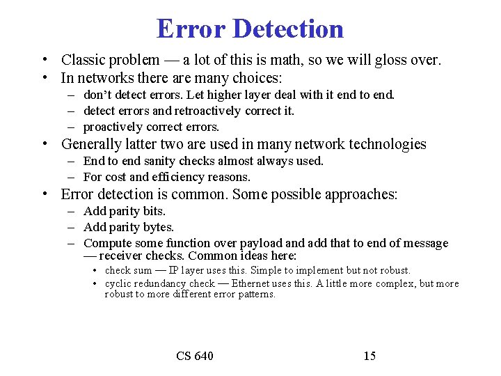 Error Detection • Classic problem — a lot of this is math, so we
