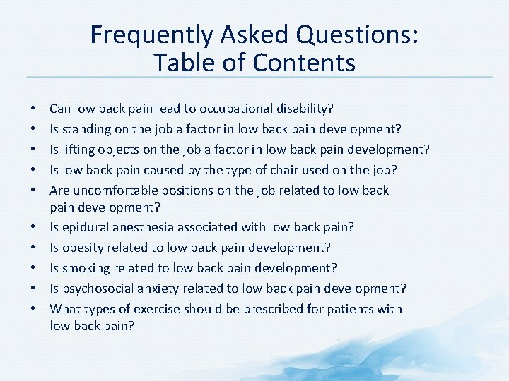 Frequently Asked Questions: Table of Contents • • • Can low back pain lead
