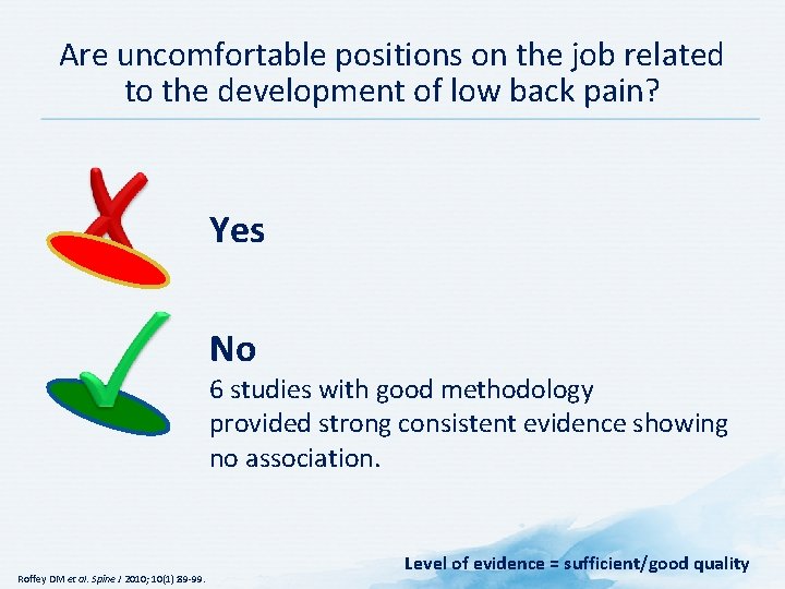 Are uncomfortable positions on the job related to the development of low back pain?