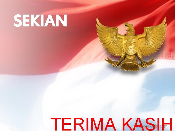 SEKIAN TERIMA KASIH 