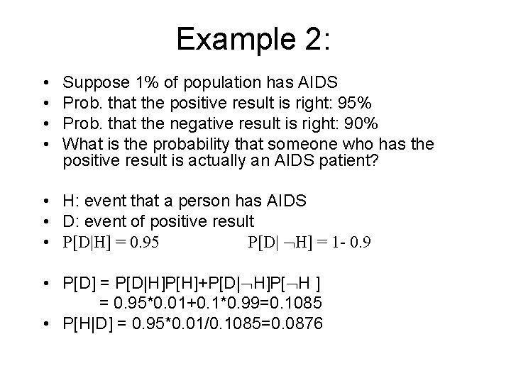 Module #19 – Probability • • Example 2: Suppose 1% of population has AIDS