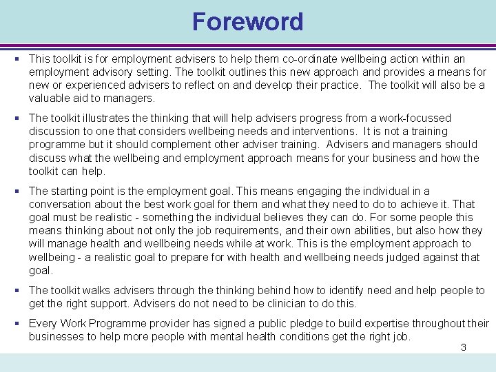 Foreword § This toolkit is for employment advisers to help them co-ordinate wellbeing action