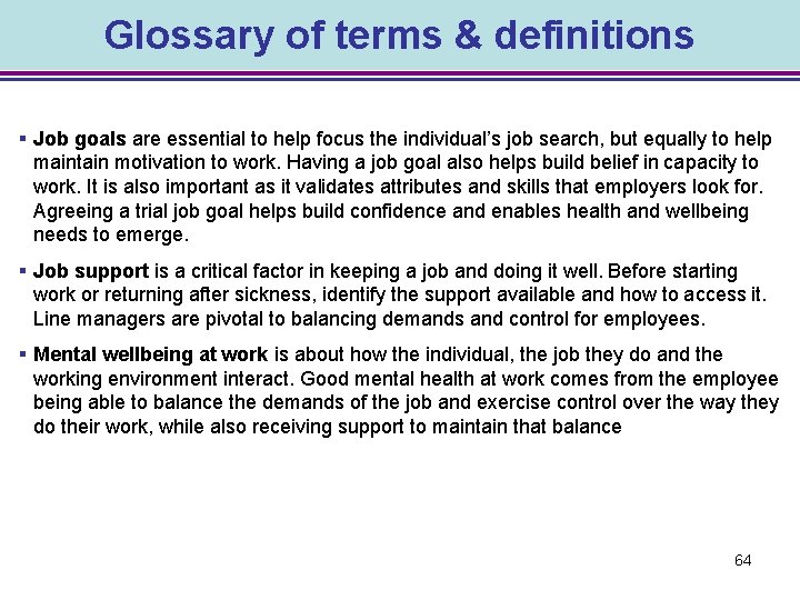 Glossary of terms & definitions § Job goals are essential to help focus the