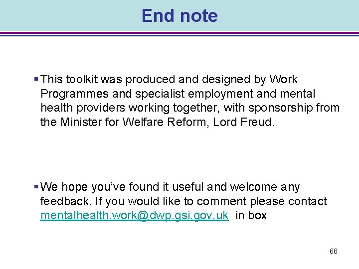 End note § This toolkit was produced and designed by Work Programmes and specialist