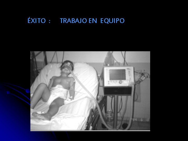 ÉXITO : TRABAJO EN EQUIPO 
