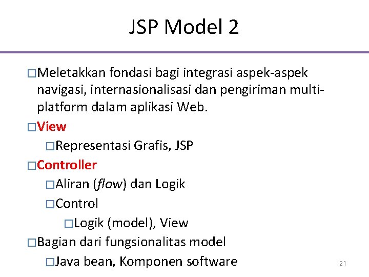JSP Model 2 � Meletakkan fondasi bagi integrasi aspek-aspek navigasi, internasionalisasi dan pengiriman multiplatform