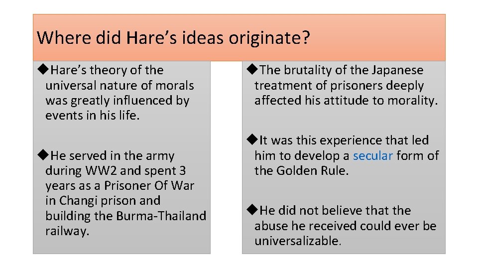 Where did Hare’s ideas originate? u. Hare’s theory of the universal nature of morals