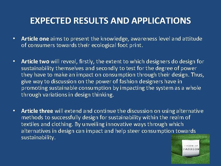 EXPECTED RESULTS AND APPLICATIONS • Article one aims to present the knowledge, awareness level