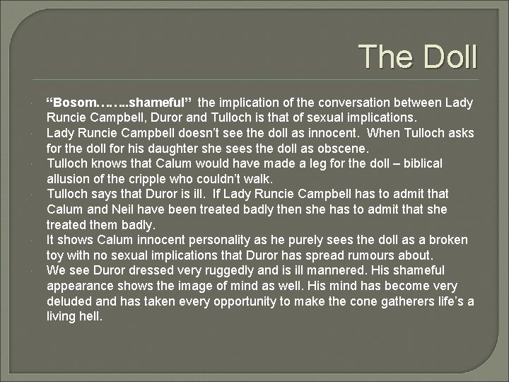 The Doll “Bosom……. . shameful” the implication of the conversation between Lady Runcie Campbell,