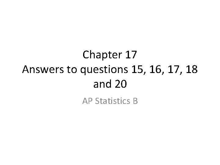 Chapter 17 Answers To Questions 15 16 17