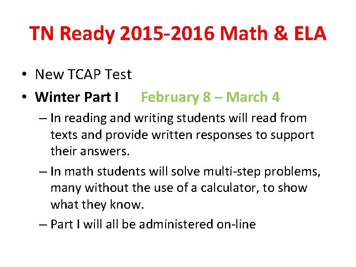 TN Ready 2015 -2016 Math & ELA • New TCAP Test • Winter Part