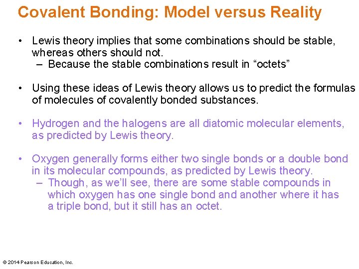 Covalent Bonding: Model versus Reality • Lewis theory implies that some combinations should be
