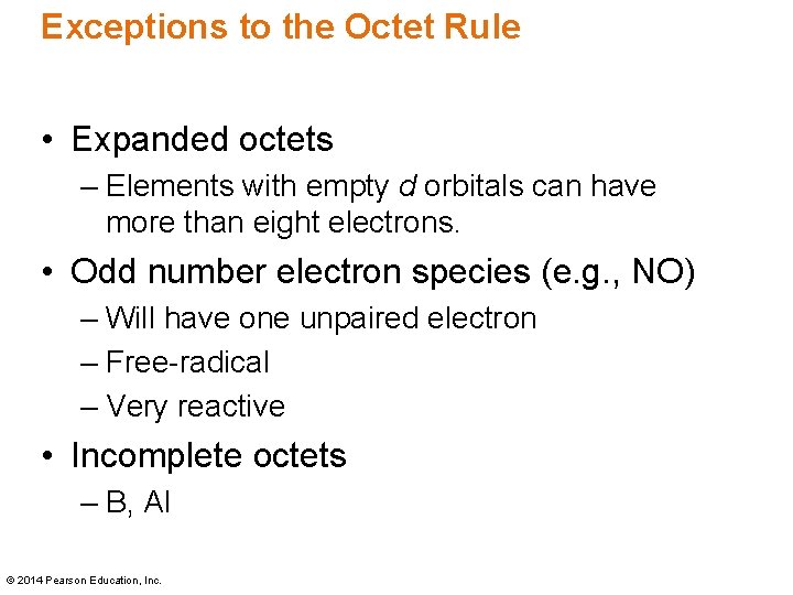 Exceptions to the Octet Rule • Expanded octets – Elements with empty d orbitals