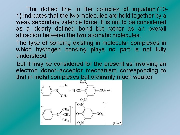  The dotted line in the complex of equation (101) indicates that the two