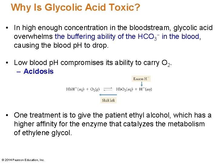Why Is Glycolic Acid Toxic? • In high enough concentration in the bloodstream, glycolic
