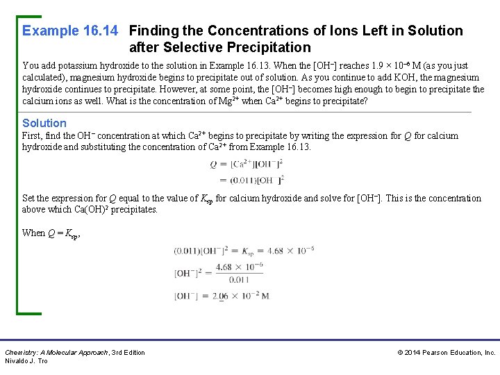 Example 16. 14 Finding the Concentrations of Ions Left in Solution after Selective Precipitation