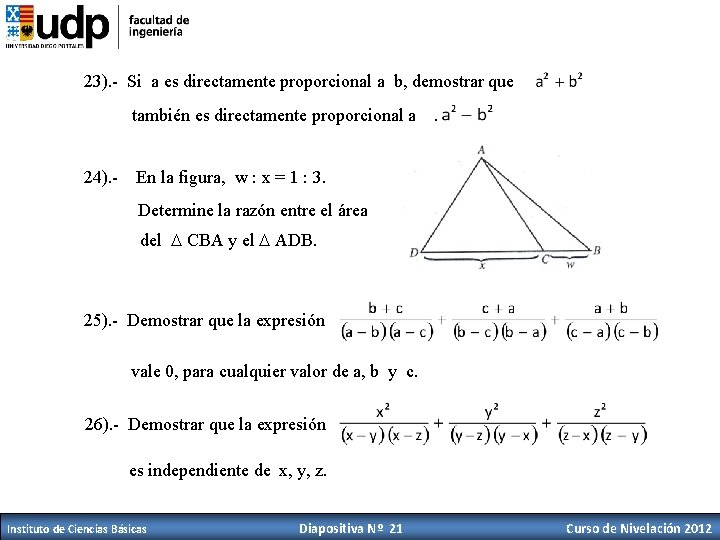 23). - Si a es directamente proporcional a b, demostrar que también es directamente