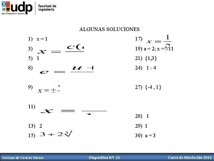 ALGUNAS SOLUCIONES 1) x = 1 17) 3) 19) a = 2; x =7/11