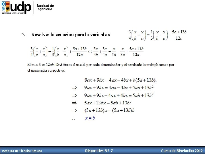 2. Resolver la ecuación para la variable x: Instituto de Ciencias Básicas Diapositiva Nº