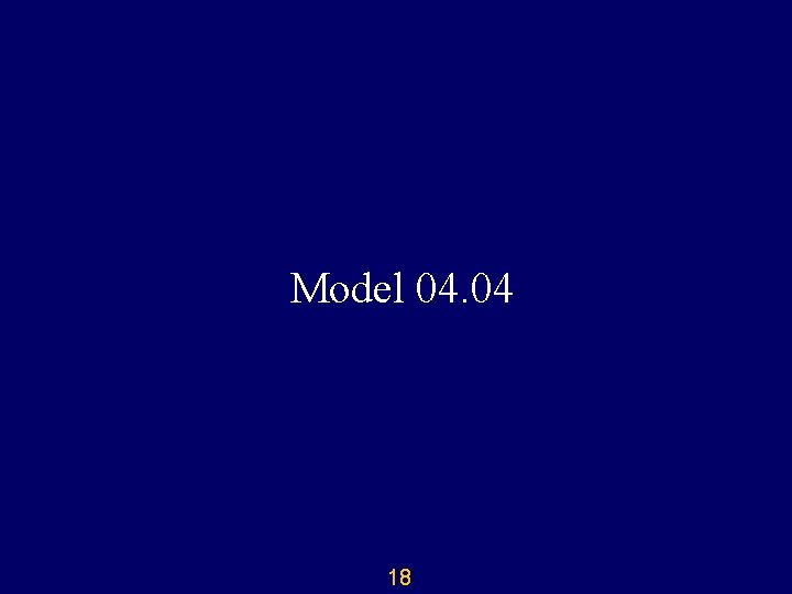 Model 04. 04 18 