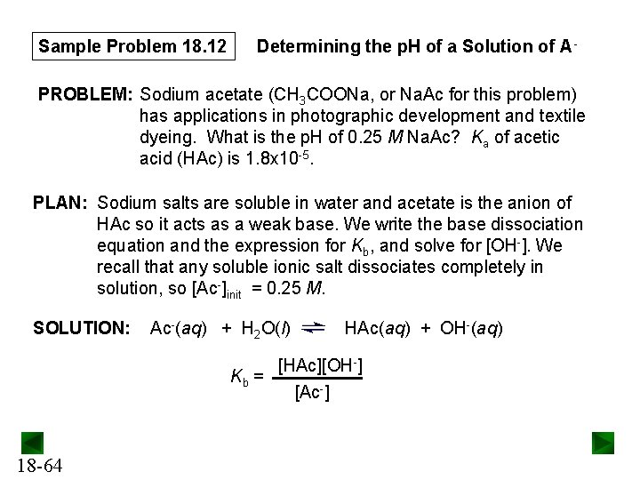 Sample Problem 18. 12 Determining the p. H of a Solution of A- PROBLEM: