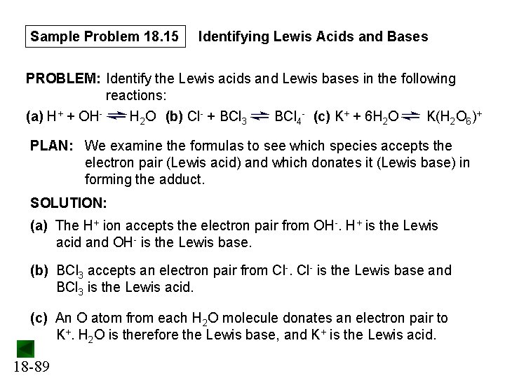 Sample Problem 18. 15 Identifying Lewis Acids and Bases PROBLEM: Identify the Lewis acids