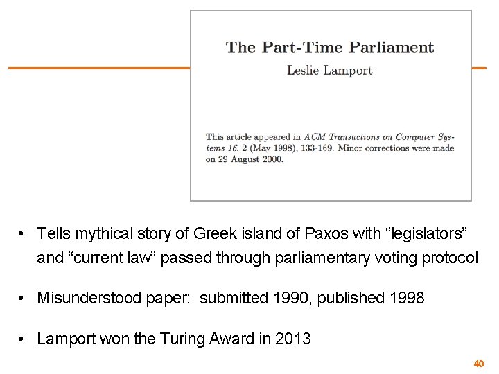  • Tells mythical story of Greek island of Paxos with “legislators” and “current