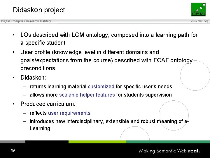 Didaskon project • LOs described with LOM ontology, composed into a learning path for