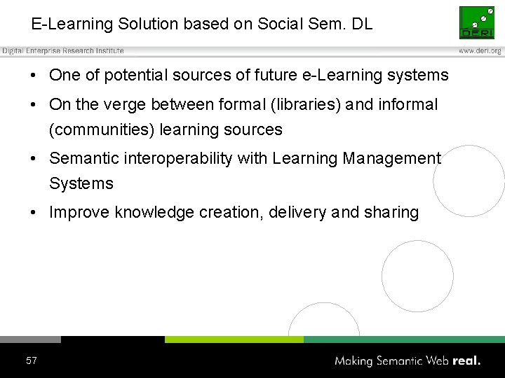 E-Learning Solution based on Social Sem. DL • One of potential sources of future