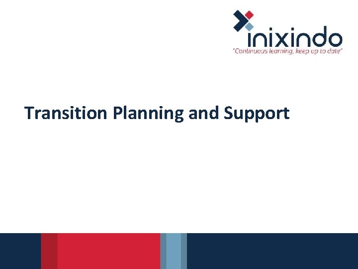 Transition Planning and Support 