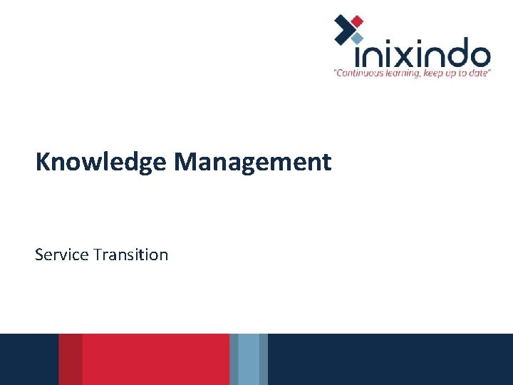 Knowledge Management Service Transition 