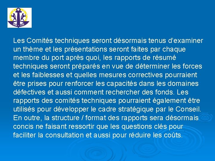 Les Comités techniques seront désormais tenus d’examiner un thème et les présentations seront faites