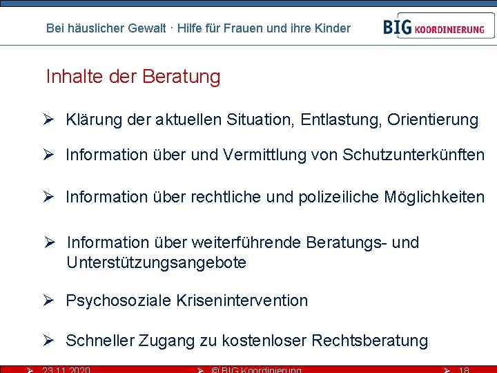 Bei häuslicher Gewalt · Hilfe für Frauen und ihre Kinder Inhalte der Beratung Ø