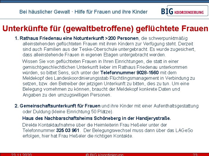 Bei häuslicher Gewalt · Hilfe für Frauen und ihre Kinder Unterkünfte für (gewaltbetroffene) geflüchtete
