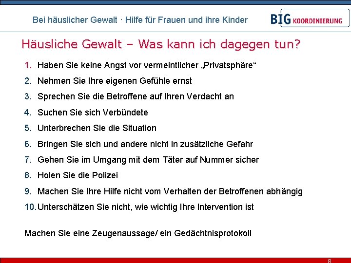 Bei häuslicher Gewalt · Hilfe für Frauen und ihre Kinder Häusliche Gewalt – Was