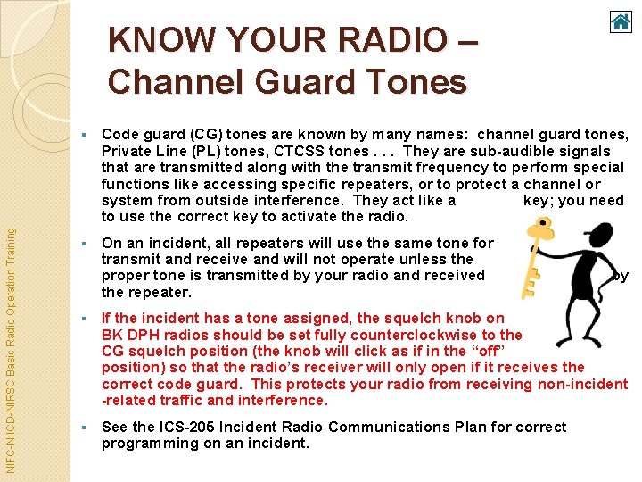 NIFC-NIICD-NIRSC Basic Radio Operation Training KNOW YOUR RADIO – Channel Guard Tones § Code