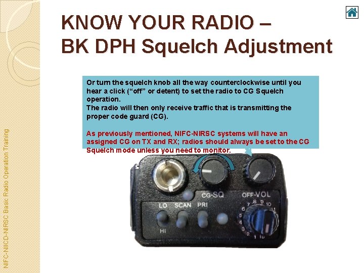 NIFC-NIICD-NIRSC Basic Radio Operation Training KNOW YOUR RADIO – BK DPH Squelch Adjustment Or
