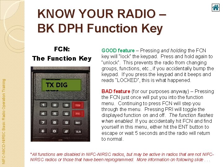 KNOW YOUR RADIO – BK DPH Function Key NIFC-NIICD-NIRSC Basic Radio Operation Training FCN: